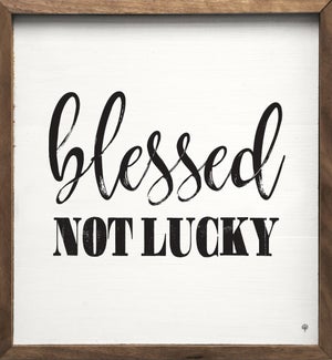 Blessed Not Lucky White